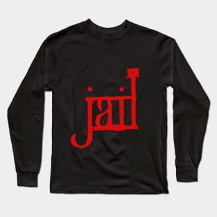 Jail typographic Design Long Sleeve T-Shirt